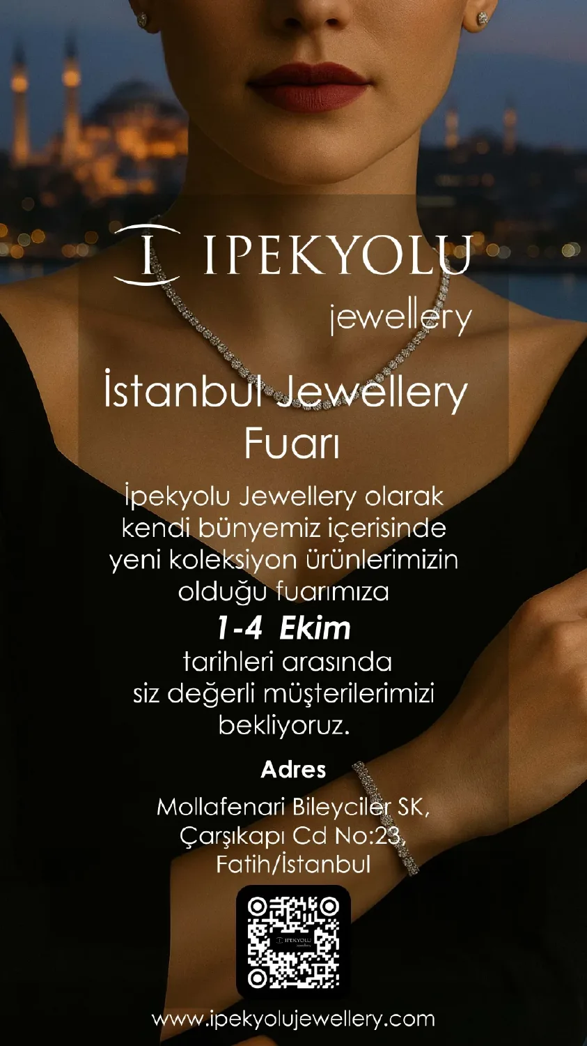 İpekyolu Jewellery, İstanbul Jewellery Show 2025’te Yeni Koleksiyonlarını Tanıtacak